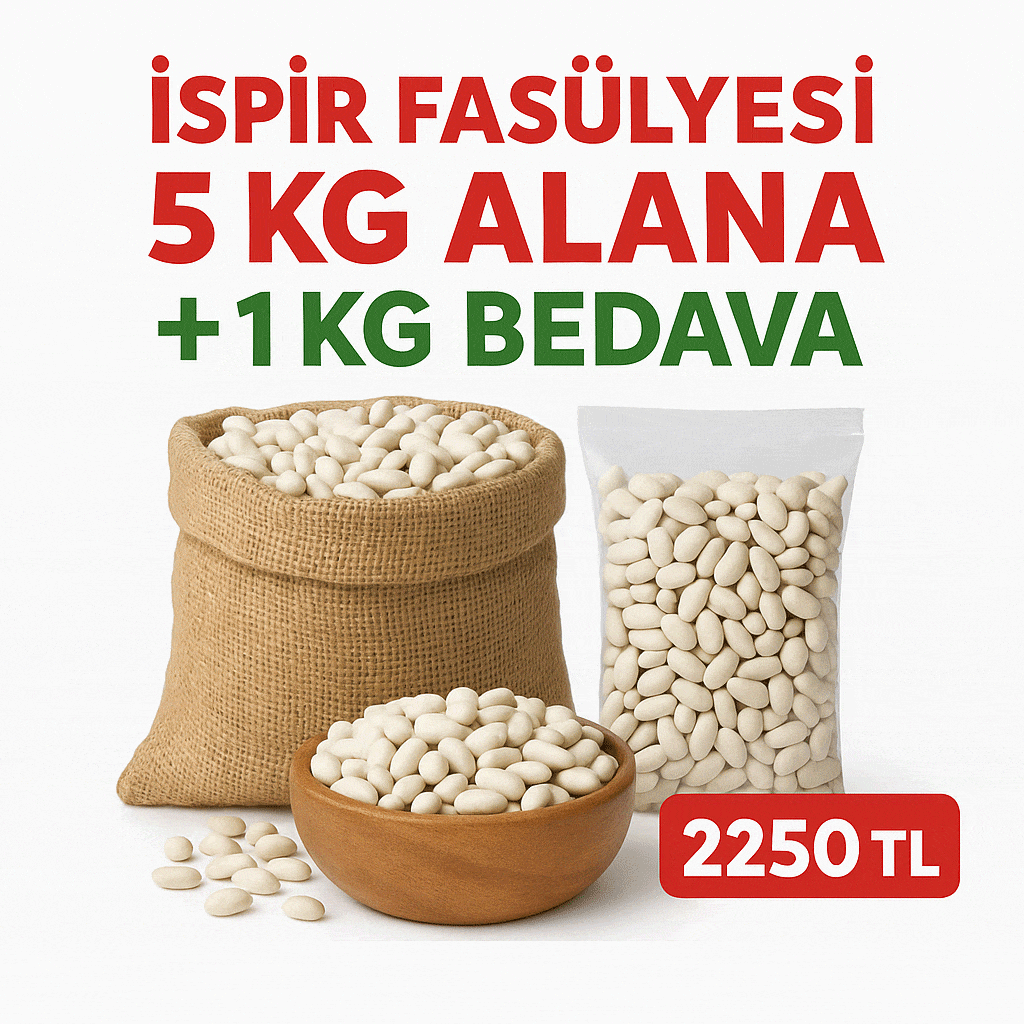İspir Fasülyesi Kampanya | 5 Kg Alana 1 Kg Hediye